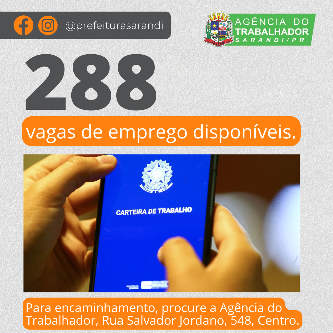 A Agência do Trabalhador de Sarandi tem 288 vagas disponíveis para esta semana